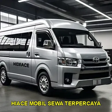 hiace mobil sewa terpercaya
